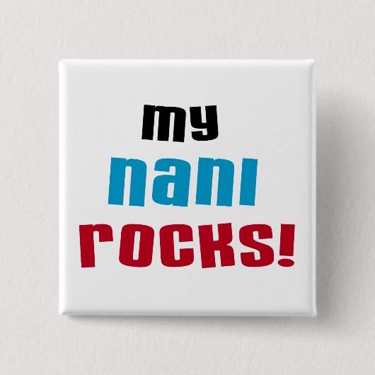 Meine Nani Rocks T - Shirt und Geschenke Button (Vorderseite)