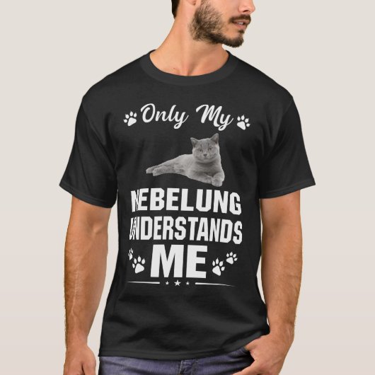Meine Nebelung-Katze versteht meine Liebe-Geschenk T-Shirt (Vorderseite)