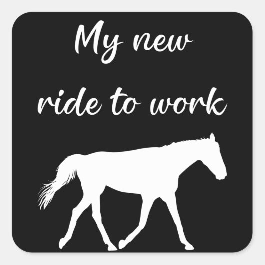 Meine neue Reise zur Arbeit bei Pferdefreude Quadratischer Aufkleber (Vorderseite)