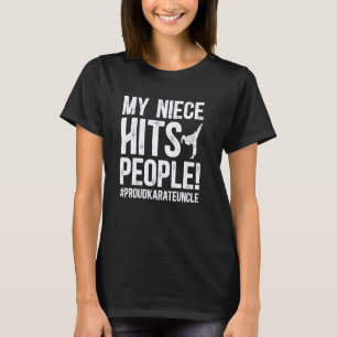 Meine Nichte schlägt Leute Karate Onkel Stolz Kara T-Shirt