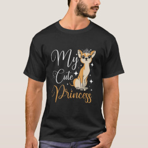 Meine niedliche Prinzessin Chihuahua T-Shirt