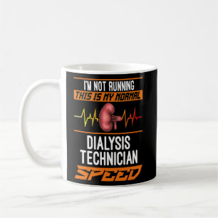 Meine normale Dialysefachkraft Geschwindigkeit für Kaffeetasse