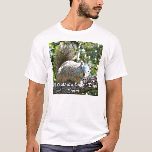 Meine Nüsse sind größer als Ihre Eichhörnchen-T - T-Shirt (Vorderseite)