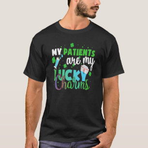 Meine Patienten sind meine Glückssträhne Lucky St  T-Shirt