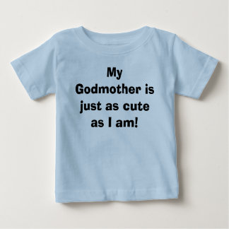 Meine Patin ist gerade so niedlich, wie ich bin! Baby T-shirt