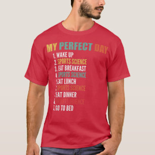 Meine perfekte Tagessportwissenschaft T-Shirt