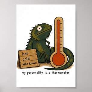 Meine Persönlichkeit ist ein Thermometer Bartagame Poster