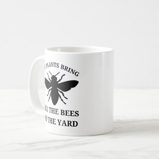Meine Pflanze bringen alle Bienen mit | Garten Fun Kaffeetasse (Vorderseite Links)