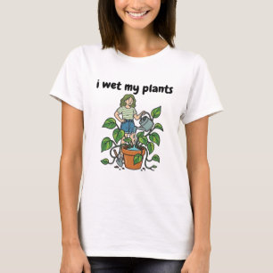 Meine Pflanzen gießen Lustiges Gärtnern Pun T-Shir T-Shirt