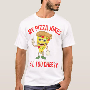 Meine Pizzajokes sind zu heiß T-Shirt