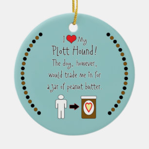 Meine Plott Jagdhund-Liebe-Erdnussbutter Keramikornament