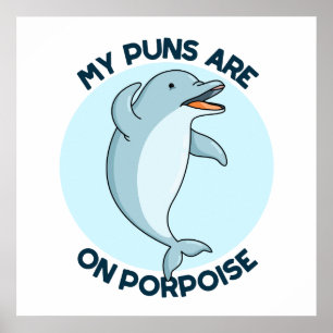 Meine Ponnen sind auf Porpoise Funny Animal Puff Poster