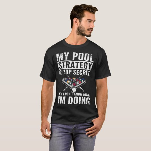 Meine Pool-Strategie ist geheim, selbst wenn ich s T-Shirt (Vorne ganz)