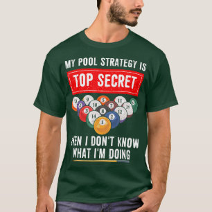 Meine Pool-Strategie ist oberstes Geheimnis, selbs T-Shirt
