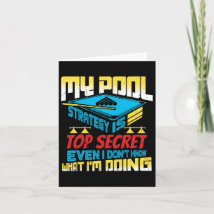Meine Pool-Strategie ist Top Secret Pool Billiards Karte
