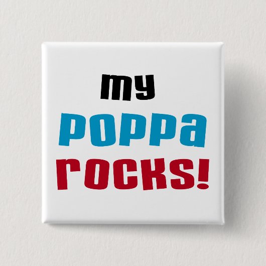 Meine Poppa Rocks Tshirts und Geschenke Button (Vorderseite)