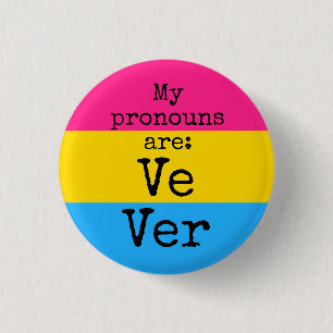 Meine Pronomen sind: Ve Ver - pansexuelle Flagge Button