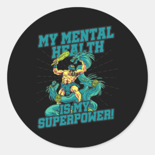 Meine psychische Gesundheit ist meine Supermacht S Runder Aufkleber