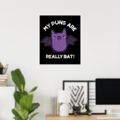 Meine Punnen sind wirklich Bat Funny Animal Pub Da Poster (Heimbüro)