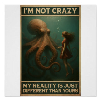 Meine Realität ist anders als deine Poster