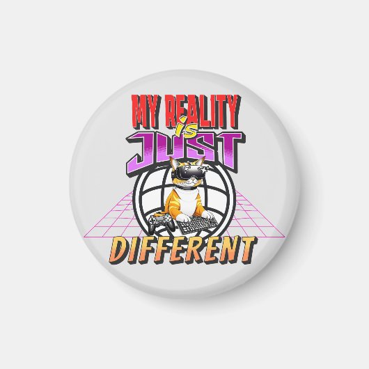 MEINE REALITÄT IST NUR ANDERS! MAGNET (Vorne)