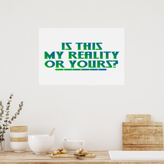 Meine Realität Poster (Küche)
