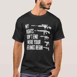 Meine Rechte enden nicht, wo Ihre Gefühle mit Pro T-Shirt