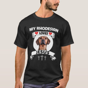 Meine Rhodesian Ridgeback Lieben Jesus Christlich T-Shirt