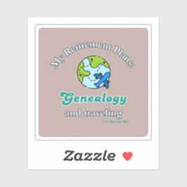 Meine Ruhestandspläne: Genealogie und Reisen Aufkleber