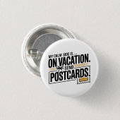 Meine ruhige Seite ist auf Urlaub Button (Vorne & Hinten)