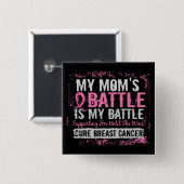 Meine Schlacht zu 2 Brustkrebs-Mama Button (Vorne & Hinten)