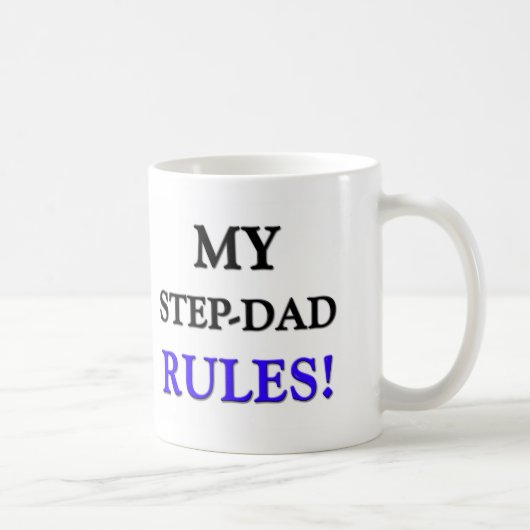 Meine Schritt-Vater Regeln Kaffeetasse (Rechts)