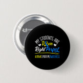 Meine Schüler haben das perfekte Down-Syndrom Button (Vorne & Hinten)