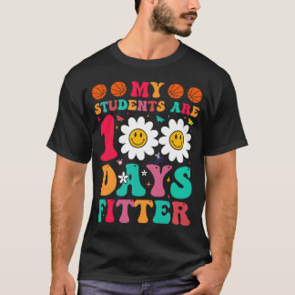 meine Schüler sind 100 Tage Fitter T-Shirt