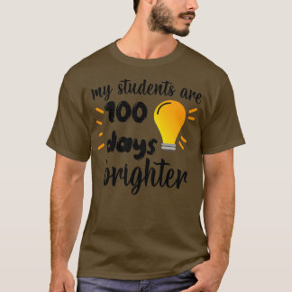Meine Schüler sind 100 Tage heller 3 T-Shirt