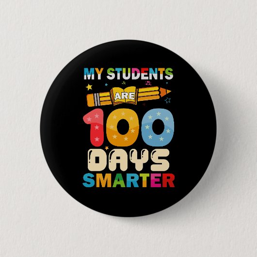 Meine Schüler sind 100 Tage intelligenter Lehrer Button (Vorderseite)