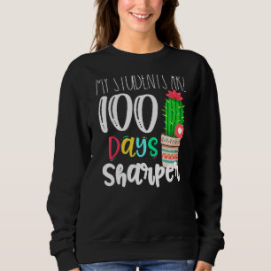 Meine Schüler sind 100 Tage Sharper Cactus, 100 Ta Sweatshirt