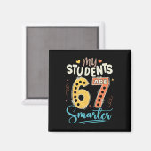 Meine Schüler sind 67 Tage schlauer Lehrer Magnet (Vorderseite/Rückseite)