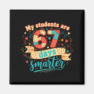 Meine Schüler sind 67 Tage schlauer Lustiger Lehre Magnet