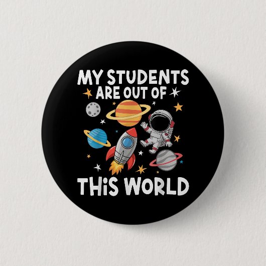 Meine Schüler sind aus dieser Weltleitschule Button (Vorderseite)