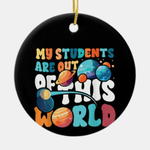 Meine Schüler sind aus dieser Weltraumwissenschaft Keramik Ornament