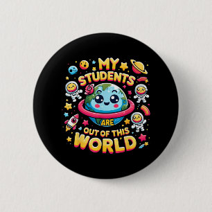 Meine Schüler sind außerirdisch Weltraum Planeten  Button