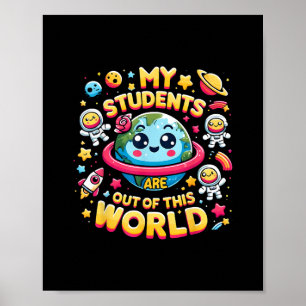 Meine Schüler sind außerirdisch Weltraum Planeten Poster