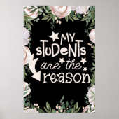 Meine Schüler sind der Grund, warum Poster (Vorne)
