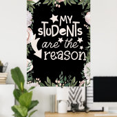 Meine Schüler sind der Grund, warum Poster (Heimbüro)