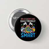 Meine Schüler sind eggstremely klug Süßer Ostertag Button (Vorne & Hinten)