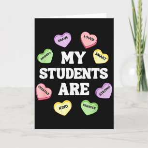 Meine Schüler sind intelligente Candy Heart Lehrer Karte