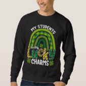 Meine Schüler sind meine Glücksbringer St. Patrick Sweatshirt (Vorderseite)