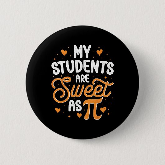 Meine Schüler sind süß als Pi Button (Vorderseite)