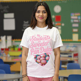Meine Schüler sind süßer als Pan Dulce Concha T-Shirt